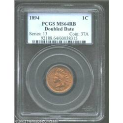 1894 1C Doubled Date MS64 Red and Brown PCGS. Snow-1. Each of the digits in the date is widely repun