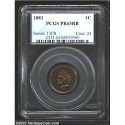 1881 1C PR65 Red and Brown PCGS. A spectacular proof Gem, with vivid iridescent colors flashing from