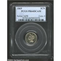 1869 3CN PR64 Deep Cameo PCGS. Heavily frosted on the obverse. While the fields are untoned, the dev