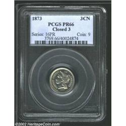 1873 3CN Closed 3 PR66 PCGS. A brilliant and needle-sharp Gem that has mild (although undesignated).