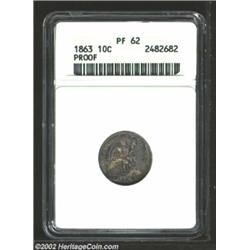 1863 10C PR62 ANACS. The brilliance of the mirrored fields is slightly muted by irregular brown and.