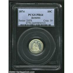 1874 10C Arrows PR64 PCGS. A boldly struck near-Gem that has milky gold color and attractive surface