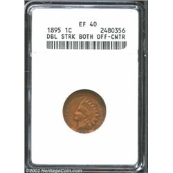 1895 1C Cent--Doubled Struck, Both Strikes Off Center--XF40 ANACS. Initially struck about 15% off ce