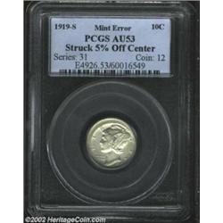 1919-S 10C Dime--Struck 5% Off Center--AU53 PCGS. Struck off-center at 5 o'clock, the final digit of