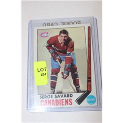 1969 SERGE SAVARD ROOKIE CARD