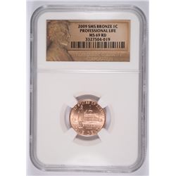 2009 SMS BRONZE PROF. LIFE LINCOLN CENT NGC MS-69 RD
