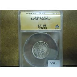 1932-B SWISS SILVER FRANC ANACS EF45 DETAILS