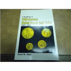 1988 A HANDBOOK OF 20TH-CENTURY UNITED STATES GOLD COINS, 1907-1933 (PAPERBACK) SIGNED BY AUTHOR DAV