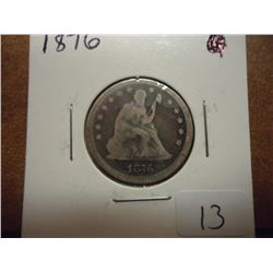 1876 SEATED LIBERTY QUARTER