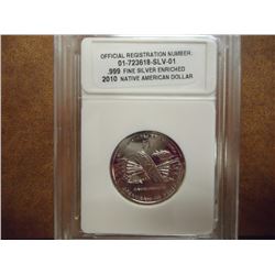 2010 NATIVE AMERICAN DOLLAR .999 FINE SILVER ENRICHED