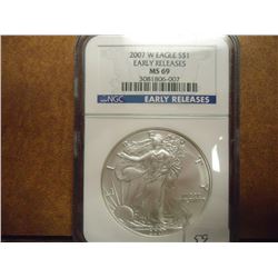 2007-W AMERICAN SILVER EAGLE NGC MS69 EARLY RELEASES
