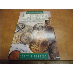 COIN COLLECTORS SURVIAL MANUAL 1988 2ND EDITION PAPERBACK BY SCOTT A. TRAVERS