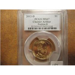 2012-D ARTHUR DOLLAR PCGS MS67 POS. B