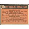 Image 2 : 1966 Topps #288 Rookie Stars Bill Singer / Don Sutton RC