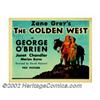 Image 1 : Golden West, The (Fox, 1932). Title Lobby Card (11" X 14"). This beautiful card is from the George O
