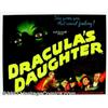 Image 2 : Dracula's Daughter (Universal, 1936). Half Sheet (22" X 28"). Although Bela Lugosi was originally ca