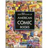 Over 50 Years of American Comic Books (Publications International, LTD, 1991) Condition: VF/NM. A fa