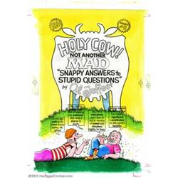 Al Jaffee - Original Art Covers for Snappy Answers to Stupid Questions #8 (EC, undated). This lot in