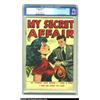 Image 1 : My Secret Affair #1 (Fox, 1949) CGC FN+ 6.5 Light tan to off-white pages. As if these issues weren't