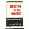 Image 1 : Seduction of the Innocent nn Hardback w/ Dust Jacket (Rinehart, 1953) Condition = VG w/ Off-white pa