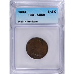 1804 PLAIN 4 NO STEM HALF CENT ICG AU-50  VERY NICE!