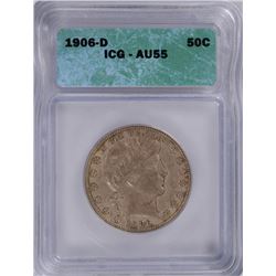 1906-D BARBER HALF DOLLAR ICG AU-55 VERY NICE!