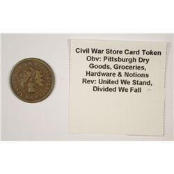CIVIL WAR TOKEN (STORE CARD) (PITTSBURGH DRY GOODS, GROCERIES, HARDWARE & NOTION