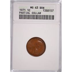 1971 LINCOLN CENT, ANACS MS-63 BRN MINT ERROR, PARTIAL COLLAR