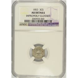 1853 THREE CENT SILVER NGC AU DETAILS