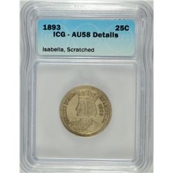 1893 ISABELLA QUARTER ICG AU-58 DETAILS