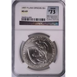 1997 LAW OFFICERS COMMEN DOLLAR NGC MS-69 (RANK #73 100 GREATEST US MODERN COINS