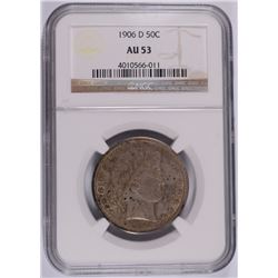 1906-D BARBER HALF DOLLAR NGC AU-53
