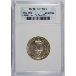 1893 ISABELLA QUARTER ANACS AU-58 DETAILS