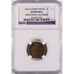 1864 COPPER-NICKEL INDIAN HEAD CENT,  NGC XF DETAILS
