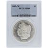 Image 1 : 1882-CC PCGS MS64 Morgan Silver Dollar