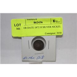 BETTER DATE 1872 H SILVER NICKEL