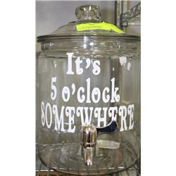 IT'S 5 O'CLOCK SOMEWHERE 2 GALLON DRINK DISPENSER