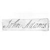 Image 1 : JOHN ADAMS: (1735 - 1826) Second President of the United States and a drafter of the Declaration...