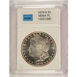 1878-S MORGAN SILVER DOLLAR, CCGS MS-64 PL