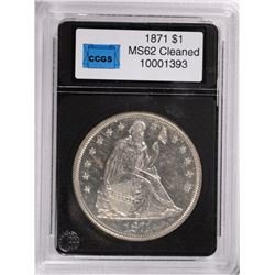 1871 SEATED DOLLAR, CCGS MS-62  ( cleaned )
