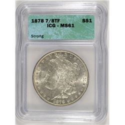 1878 (7/8 TF) MORGAN DOLLAR ICG MS-61 (STRONG)