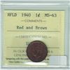 Image 2 : Newfoundland 1940 1-cent ICCS Certified MS63 Red and Brown. A nice deep cherry Red/Orange.
