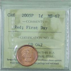 1-cent 2005P first day strike ICCS Certified MS-67 red. Tied for the finest known.