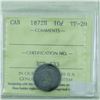 Image 2 : 10-cent 1872H ICCS Certified VF-20. A deeply toned example of this key date issue. Coin has a notice