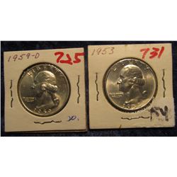 829. 1953 P & 59 D Gem BU .900 fine Silver Washington Quarters.