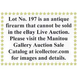 Lot #197 is an antique firearm than cannot be sold in the eBay Live Auction. Please see to Manito…