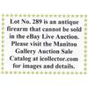 Image 1 : Lot #289 is an antique firearm than cannot be sold in the eBay Live Auction. Please see to Manito…