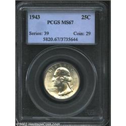 1943 25C MS67 PCGS. This P-mint representative would fit nicely into either a high grade type collec