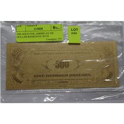 24K GOLD FOIL AMERICAN 500 DOLLAR BANKNOTE WITH