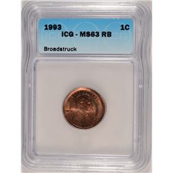 1993 LINCOLN CENT ICG MS-63 RB (MINT ERROR-BROADSTRUCK)